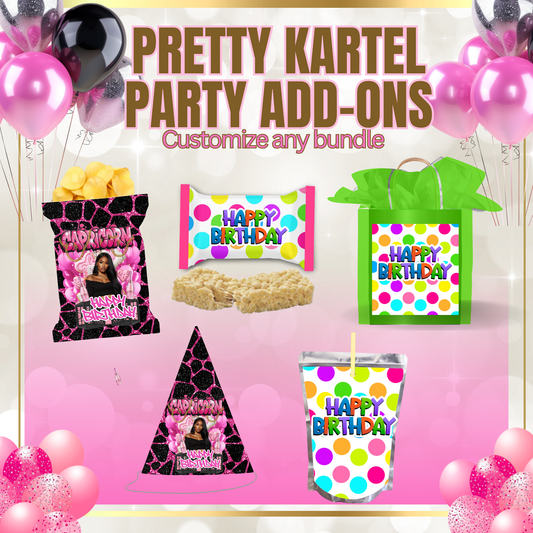 Pretty Kartel Party Add-Ons